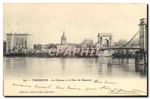 Ansichtskarte AK Tarascon Le Chateau et le Pont de Beaucaire