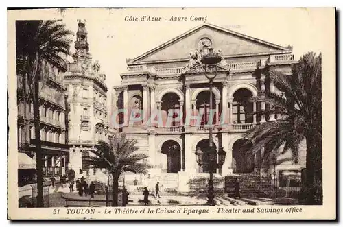 Cartes postales Cote d'Azur Azure Coast Toulon Le Theatre et la Caisse d'Epargne