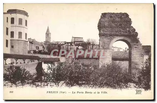 Ansichtskarte AK Frejus Var La Porte Doree et la Ville