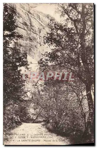 Ansichtskarte AK Hotellerie de la Sainte Baume St Zacharie La Sainte Baume Montee de la Grotte