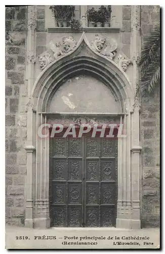 Ansichtskarte AK Frejus Porte principale de la Cathedrale Renaissance