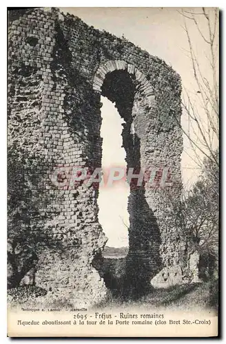 Ansichtskarte AK Frejus Ruines Romaines Aqueduc aboutissant a la tour de la porte Romaine Clos Bret Ste Croix