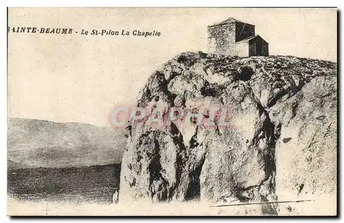 Cartes postales Sainte Beaume Le St Pilom la Chapelle