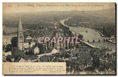 Ansichtskarte AK Auxerre L'Eglise Saint germain et le Pont Neuf vue prise de la Cathedrale