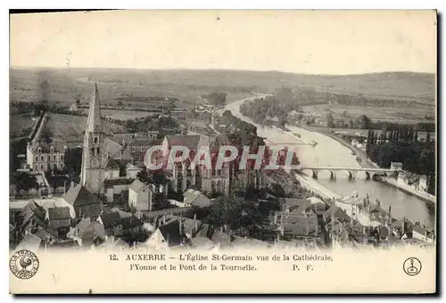 Ansichtskarte AK Auxerre l'Eglise St Germain vue de la Cathedrale l'Yonne et le Pont de la Tournelle