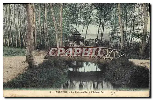 Ansichtskarte AK Auxerre la Passerelle a l'Arbre Sec