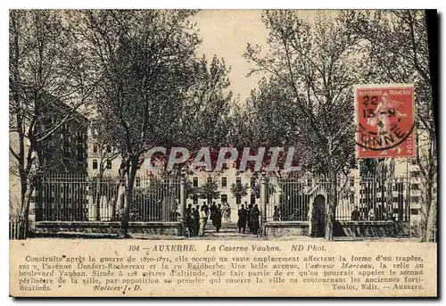 Cartes postales Auxerre la Caserne Vauban construite apres la guerre de 1870 1871 elle occupe un vaste emplaceme