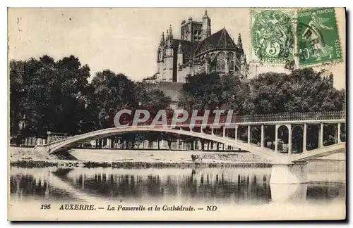 Ansichtskarte AK Auxerre la Passerelle et la Cathedrale