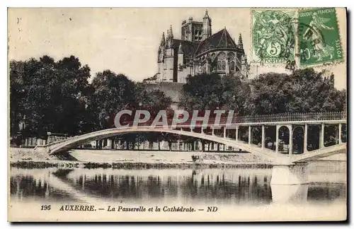 Cartes postales Auxerre la Passerelle et la Cathedrale