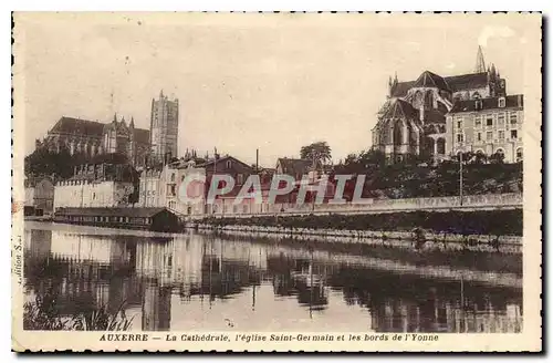 Cartes postales Auxerre la Cathedrale l'eglise Saint Germain et les Bords de l'Yonne