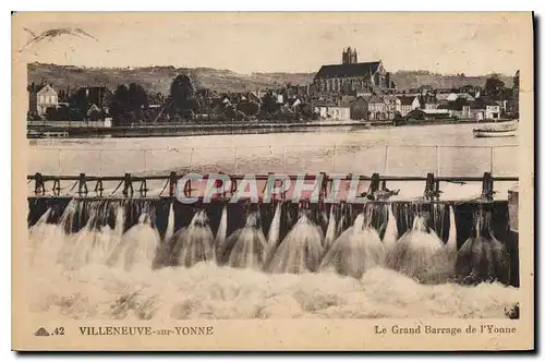 Cartes postales Villeneuve sur Yonne Le Grand Barrage de l'Yonne