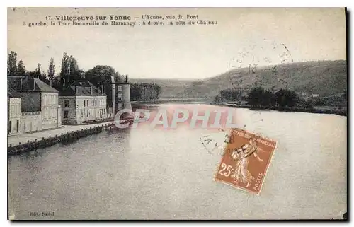 Cartes postales Villeneuve sur yonne L'Yonne vue du Pont a gauche la Tour Bonneville de Marsangy a droite la cot