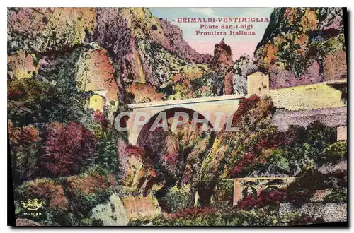 Cartes postales Grimaldi Ventimiglia Ponte San Luigi Frontiera Italiana