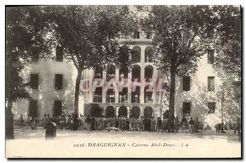 Cartes postales Draguignan Caserne Abel Donai