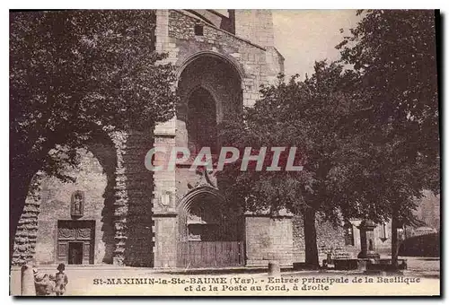 Cartes postales St Manimin la Ste Baumex Var Entree principale de la Basilique et de la Poste au fond a droite
