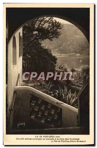 Ansichtskarte AK Ile de Port Cros Var Une jolle auberge provencale qui s'encadre a sa place dans le paysage La Fe