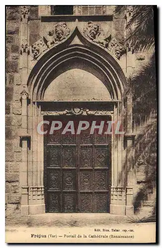 Cartes postales Frejus Var Portail de la Cathedrale Renaissance