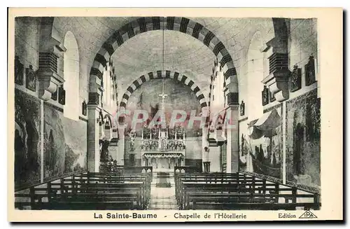 Cartes postales La Sainte Baume Chapelle de l'Hotellerie