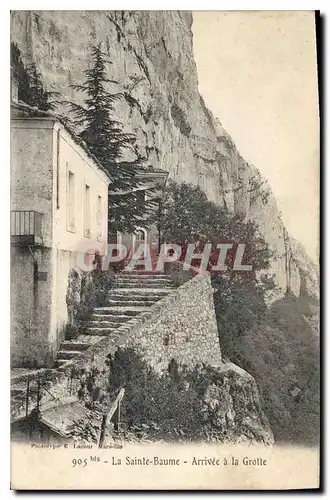 Cartes postales La Sainte Baume Arrivee a la Grotte