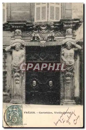 Cartes postales Frejus Cariatides Vieille Porte