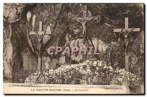 Ansichtskarte AK La Sainte Baume Var Le Calvaire