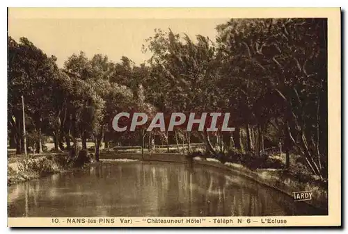 Ansichtskarte AK Nans les Pins Var Chateauneuf Hotel Teleph l'Ecluse