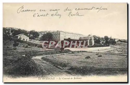 Cartes postales La Ste Baume Le Couvent de Betbanie