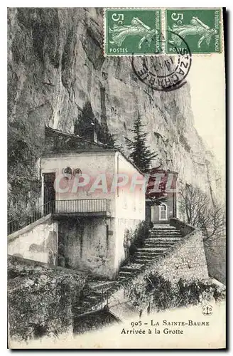 Cartes postales La Sainte Baume Arrivee a la Grotte