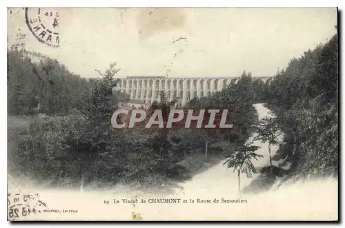 Cartes postales Le Viaduc de Chaumont et la Route de Semoutiers