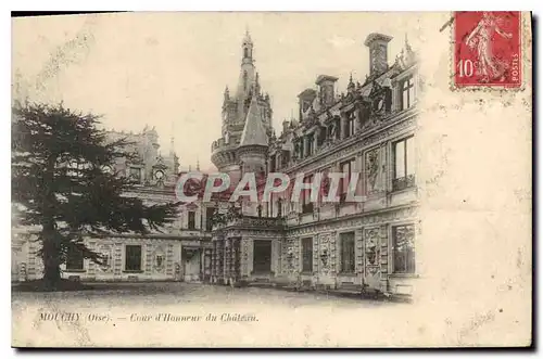 Cartes postales Mouchy Oise Cour d'Honneur du Chateau