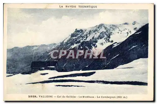 Cartes postales Valloire Col du Galibier Le Blokhaus Le Combeynot