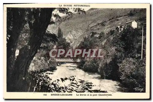 Cartes postales Brides les Bains Le Doron et le pont Chamberlain