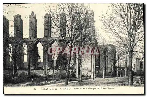 Cartes postales Saint Omer P de C Ruines de l'Abbaye de Saint Bertin