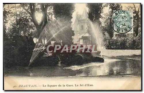 Cartes postales Beauvais Le Square de la Gare Le Jet d'Eau