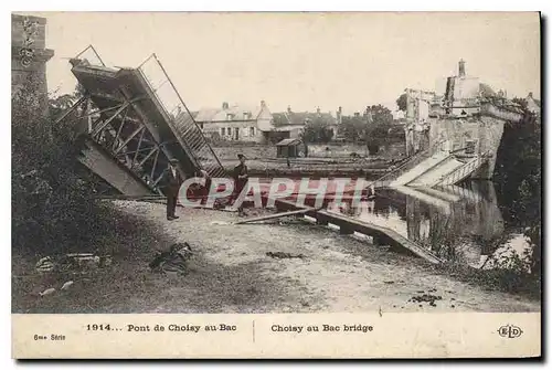 Cartes postales 1914 Pont de Choisy au Bac