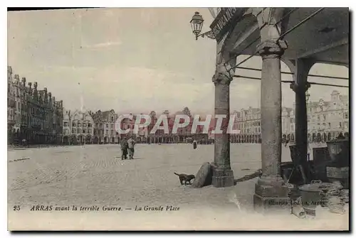 Cartes postales Arras avant la terrible Guerre La Grande Place