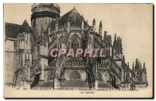 Cartes postales Eu Collegiale Notre Dame Details des Contreforts