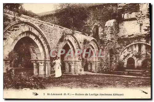 Ansichtskarte AK St Leonard HV Ruines de Lartige Ancienne Abbaye