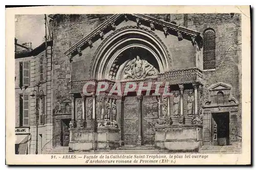 Cartes postales Arles Facade de la Cathedrale Saint Trophime le plus bel ouvrage d'Architecture romane de Proven