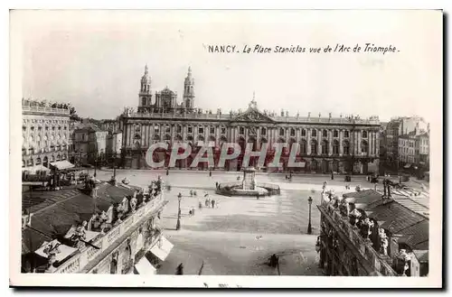 Cartes postales Nancy La Place Stanislas vue de l'Arc de Triomphe