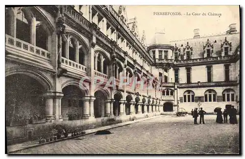 Ansichtskarte AK Pierrefonds la Cour du Chateau