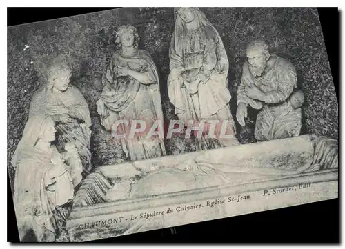 Cartes postales Chaumont le Sepulcre du Calvaire Eglse St Jean