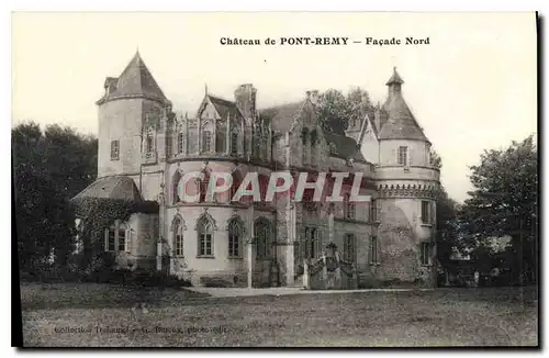 Ansichtskarte AK Chateau de Pont Remy Facade Nord