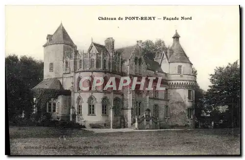 Cartes postales Chateau de Pont Remy Facade Nord