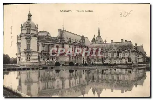 Cartes postales Chantilly vue du Chateau