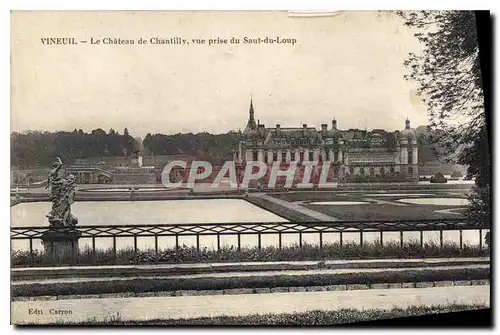 Cartes postales Vineuil le Chateau de Chantilly vue prise du Saut du Loup