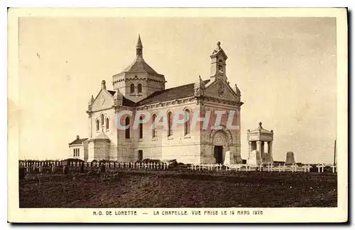 Cartes postales N D de Lorette la Chapelle vue prise le 19 Mars 1925