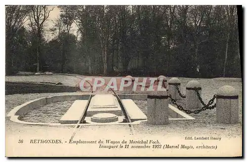 Ansichtskarte AK Rethondes Emplacement du Wagon du Marchal Foch Inaugure le 11 novembre 1922 Marcel Mages archite