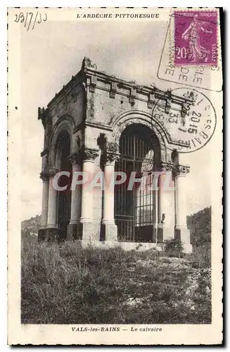 Cartes postales L'Ardeche Pittoresque Vals les Bains le Calvaire