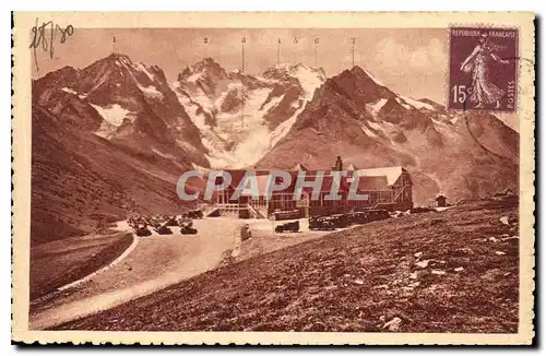 Cartes postales Route des Alpes le Lautaret le Chalet Hotel PLM et la Meije